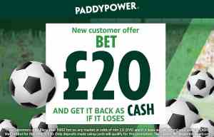Erhalten Sie bis zu 20 £ Geld in BARGELD zurück, wenn Ihre erste Fußballwette verliert - Paddy Power