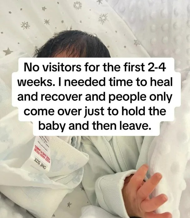 Sie erklärte auch, dass sie im Falle einer erneuten Schwangerschaft in den ersten zwei bis vier Wochen keinen Besuch bekommen würde