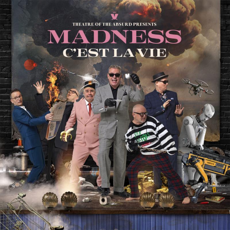 Madness – Theatre Of The Absurd präsentiert C'est La Vie