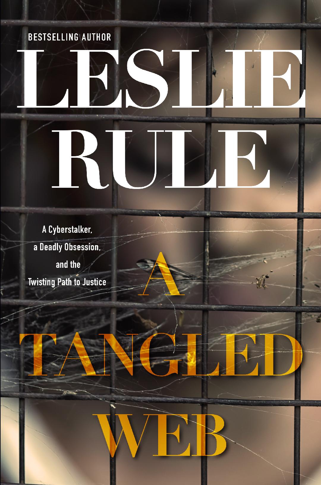 Leslie Rule covered the twisted case in her enthralling book, A Tangled Web, which was released in 2012