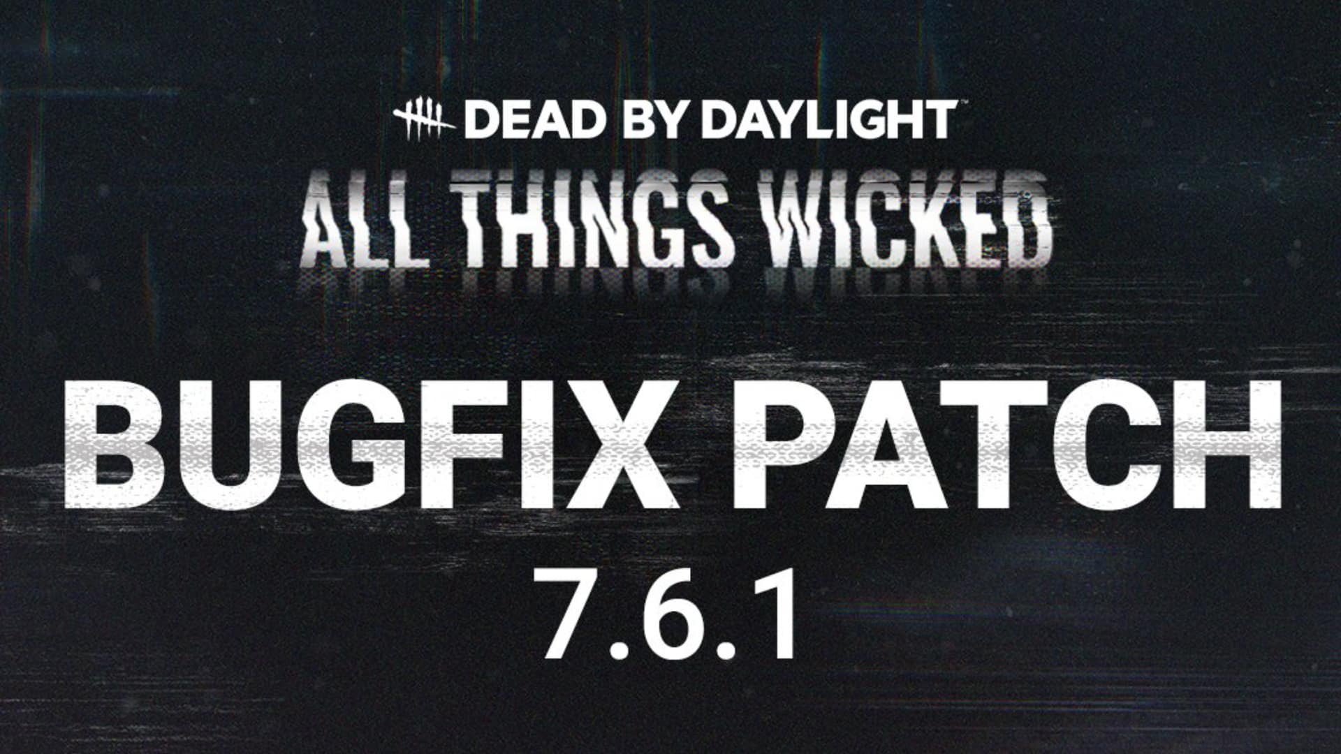 Dead by Daylight-Update 3.10