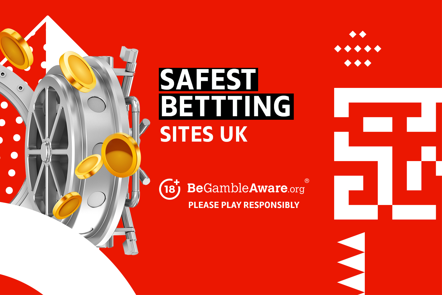 Safest betting sites UK. 18+ BeGambleAware.org Please play responsibly.