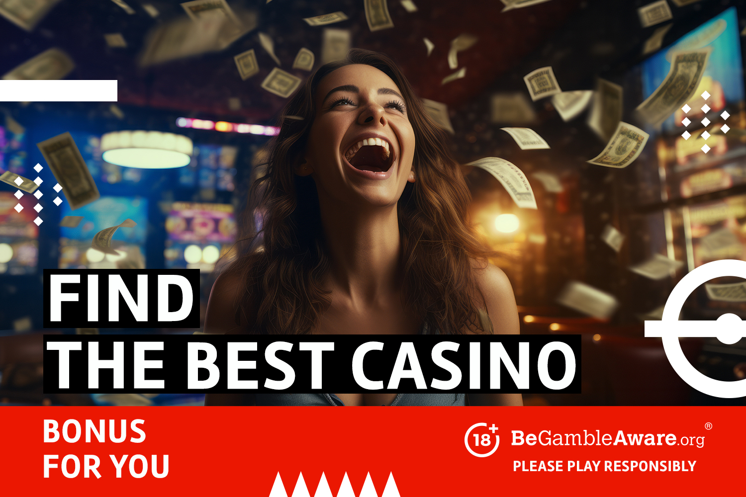 Find the best casino bonus for you. BeGambleAware.org - Please play responsibly.