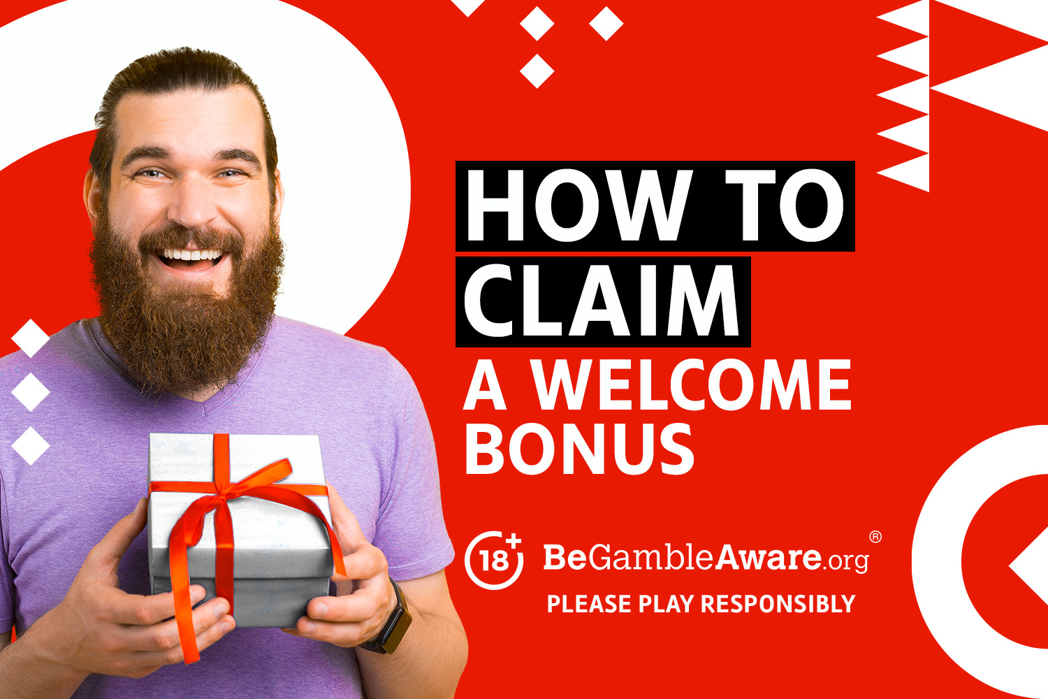 How to claim a welcome bonus. BeGambeAware.org - Please play responsibly